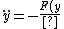 \ddot{y}=-\frac{F(y)}{m}